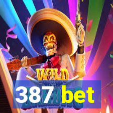 387 bet